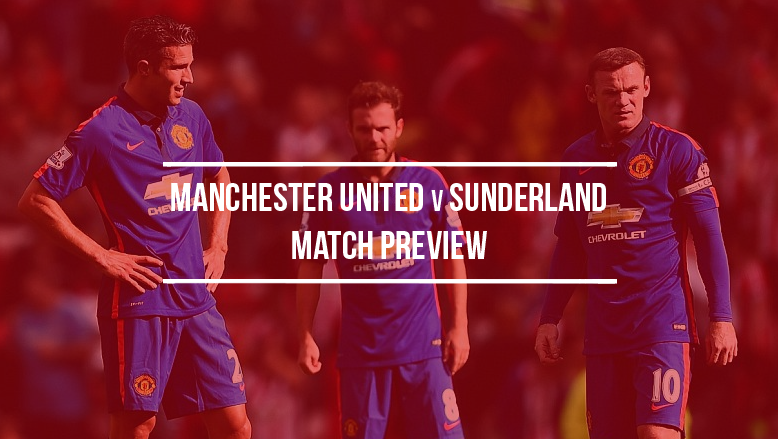 Manchester United v Sunderland: Match preview