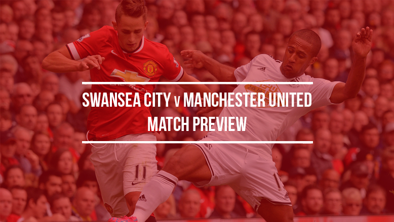 Swansea City v Manchester United: Match preview