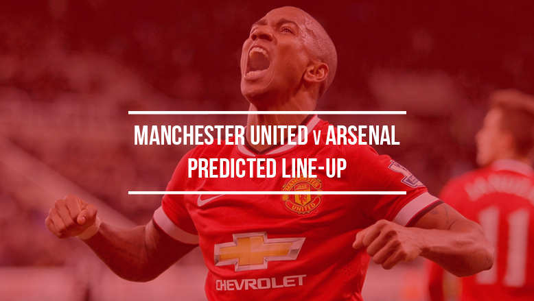 Manchester United v Arsenal: Predicted line-up