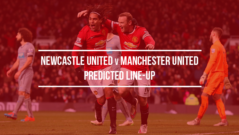 Newcastle United v Manchester United: Predicted line-up