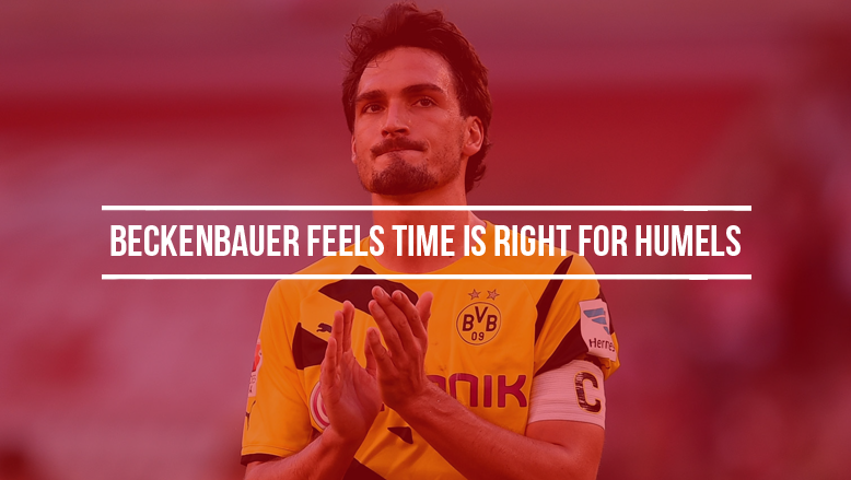 Beckenbauer feels time is right for Hummels