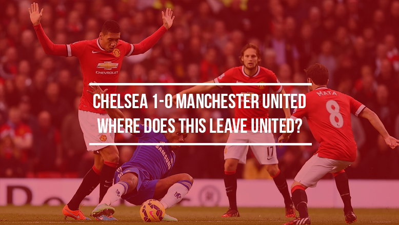 Chelsea 1-0 Manchester United: Where does this leave United?