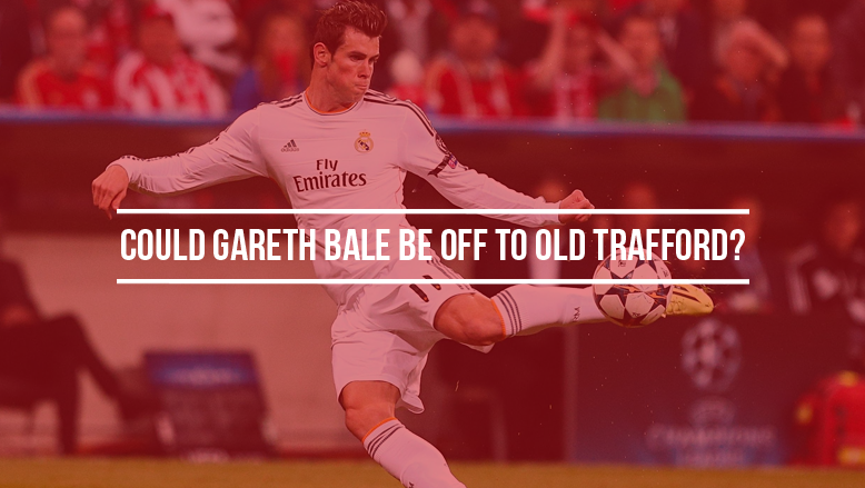 Could Gareth Bale be off to Old Trafford?