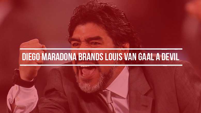 Diego Maradona brands Louis van Gaal the devil