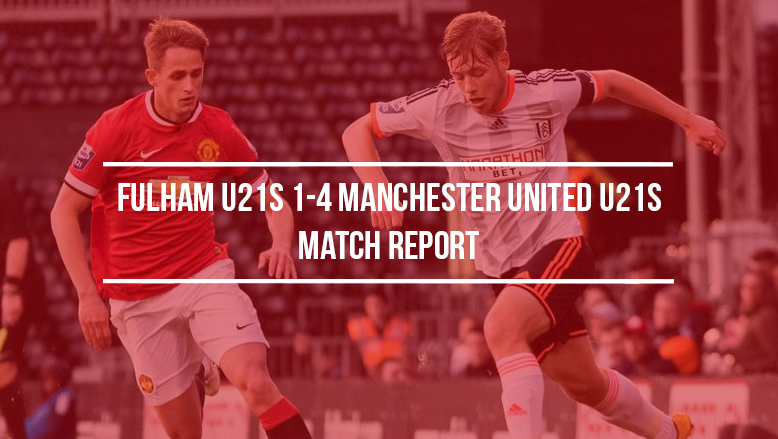 Fulham U21s 1-4 Manchester United U21s: Match report