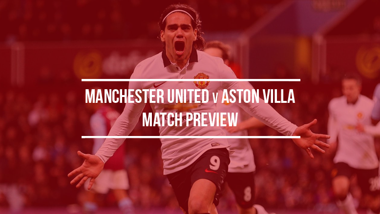Manchester United v Aston Villa: Match preview