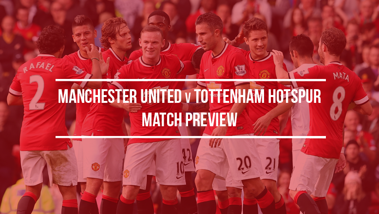 Manchester United v Tottenham Hotspur: Match preview