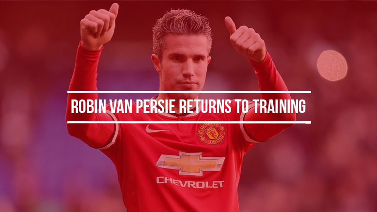 Robin van Persie returns to training