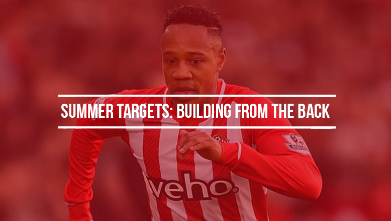 Summer targets: Building from the back