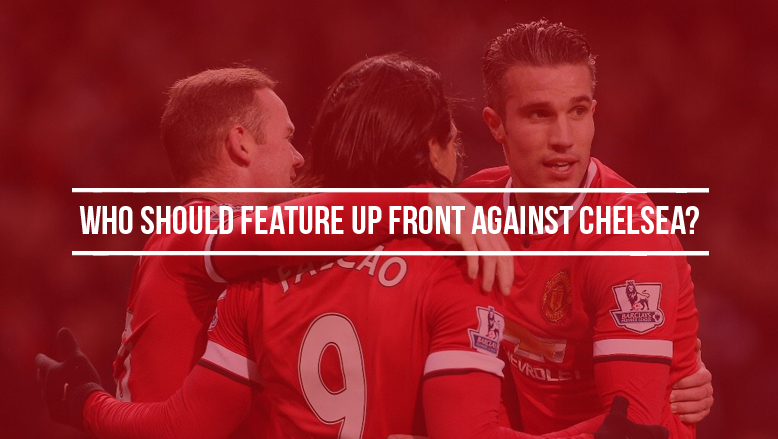 Who should feature up front against Chelsea?