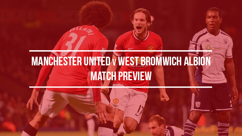 Manchester United v West Bromwich Albion: Match preview